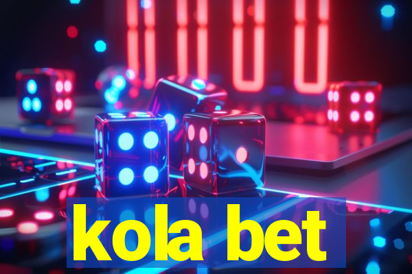 kola bet